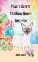 Pearl's Secret Rainbow Room Surprise: Learn the Colors of the Rainbow