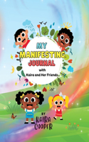 My Manifesting Journal with Kaira and Her Friends