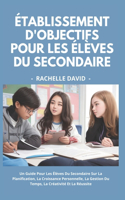 Établissement D'objectifs Pour Les Élèves Du Secondaire