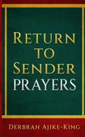 Return to Sender Prayers