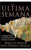 La Ultima Semana