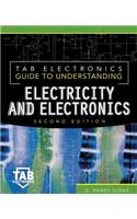 Tab Electronics Guide to Understanding Electricity and Electronics