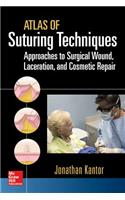 Atlas of Suturing Techniques: Approaches to Surgical Wound, Laceration, and Cosmetic Repair