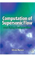 Computation of Supersonic Flow over Flying Configurations