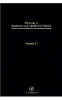 Adv Imaging and Electron Physics V91: (Advances in Imaging and Electron Physics)