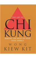 The Art of Chi Kung