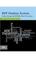 Rdf Database Systems: Triples Storage and SPARQL Query Processing