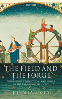 Field and the Forge