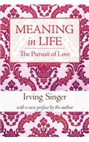 Meaning in Life: The Pursuit of Love