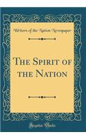 The Spirit of the Nation (Classic Reprint)