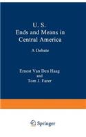 U. S. Ends and Means in Central America