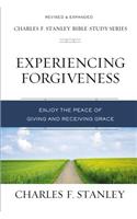 Experiencing Forgiveness: Enjoy the Peace of Giving and Receiving Grace