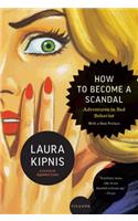 How to Become a Scandal