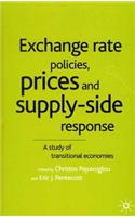 Exchange Rate Policies, Prices and Supply-Side Response