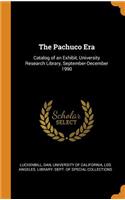 The Pachuco Era: Catalog of an Exhibit, University Research Library, September-December 1990