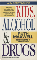 Kids, Alcohol and Drugs