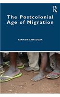 The Postcolonial Age of Migration