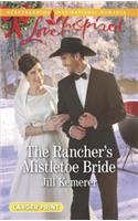 The Rancher's Mistletoe Bride: (1 Wyoming Cowboys)