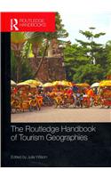 The Routledge Handbook of Tourism Geographies: New Perspectives on Space, Place and Tourism