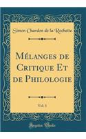 Mélanges de Critique Et de Philologie, Vol. 1 (Classic Reprint)