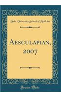 Aesculapian, 2007 (Classic Reprint)