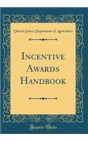 Incentive Awards Handbook (Classic Reprint)