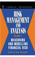 Risk Management and Analysis, Measuring and Modelling Financial Risk