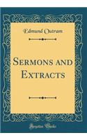 Sermons and Extracts (Classic Reprint)