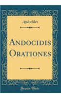 Andocidis Orationes (Classic Reprint)