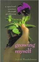Growing Myself: 8A Spiritual Journey Through Gardening