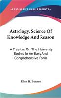 Astrology, Science Of Knowledge And Reason