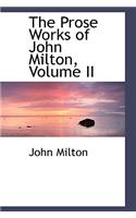 The Prose Works of John Milton, Volume II