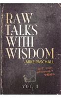Raw Talks With Wisdom