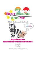 My Best Friend and Me