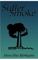 Suffer Smoke