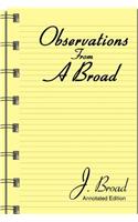 Observations From A Broad