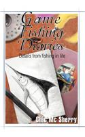 Game Fishing Diaries: Details from fishing in life(English)