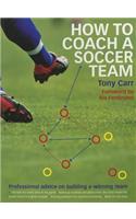 How to Coach a Soccer Team