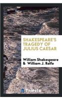 Shakespeare's Tragedy of Julius Caesar