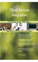 Cloud Service Integration A Complete Guide - 2020 Edition