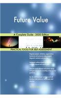 Future Value A Complete Guide - 2020 Edition