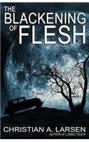 The Blackening of Flesh