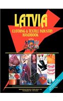 Latvia Clothing & Textile Industry Handbook: (English)
