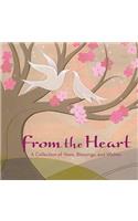 From the Heart: A Collection of Vows, Wishes, and Blessings