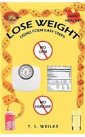 Lose Weight Using Four Easy Steps