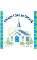 Things I See in Church