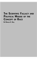Scientific Fallacy and Political Misuse of the Concept of Race