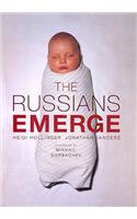 Russians Emerge