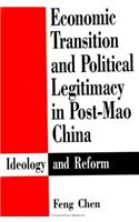 Economic Transition and Political Legitimacy in Post-Mao China