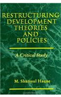 Restructuring Development Theories and Policies